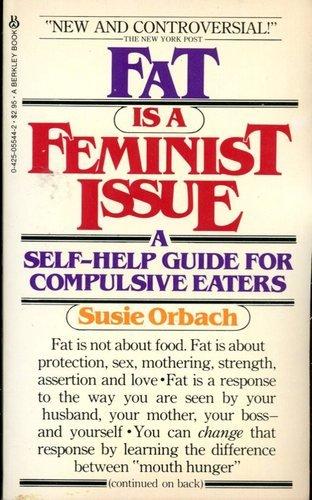 Fat Is Feminist Issue