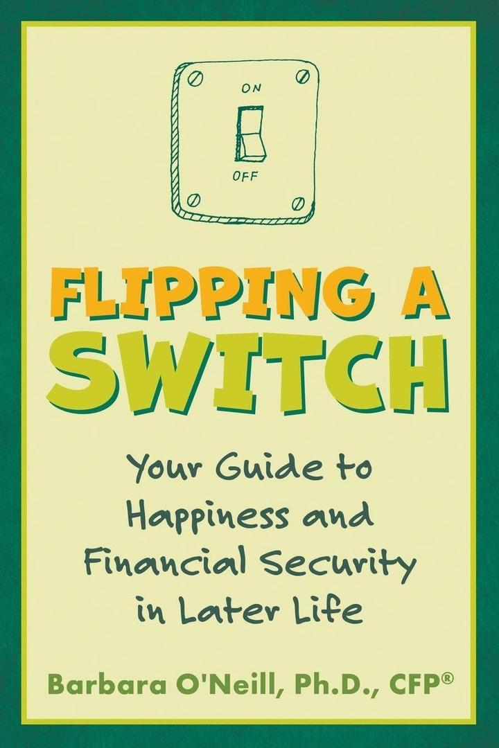 Flipping a Switch: Your Guide to Happiness and Financial Security in Later Life