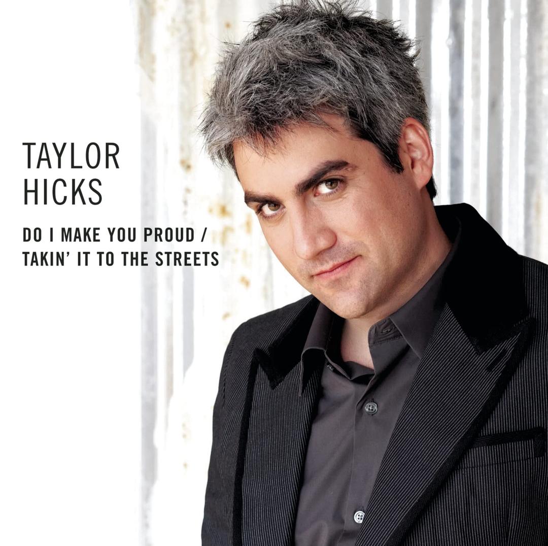 Do I Make You Proud/ Takin' It To The Streets