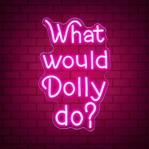 What Would Dolly Do Neon Sign, Cowboy Themed Party Motivational Quote Neon Light Sign, 9.8"x15.7", USB Powered for Country Music Lover Home Decor Christmas Birthday Gift