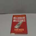 Millionaire Milestones: Simple Steps to Seven Figures