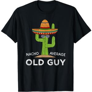 Fun Hilarious Old Guy Humor Saying | Funny Old Man T-Shirt