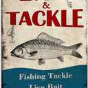 Generic Bait and Tackle Metal Tin Sign Retro Fishing Vintage Poster for Farmhouse Kitchen Home Man Cave Wall Decor Fishing Lovers Metal Plaque 8x12 Inches