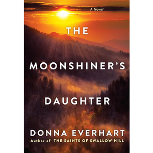 The Moonshiner's Daughter: A Southern Coming-of-Age Saga of Family and Loyalty, Book 