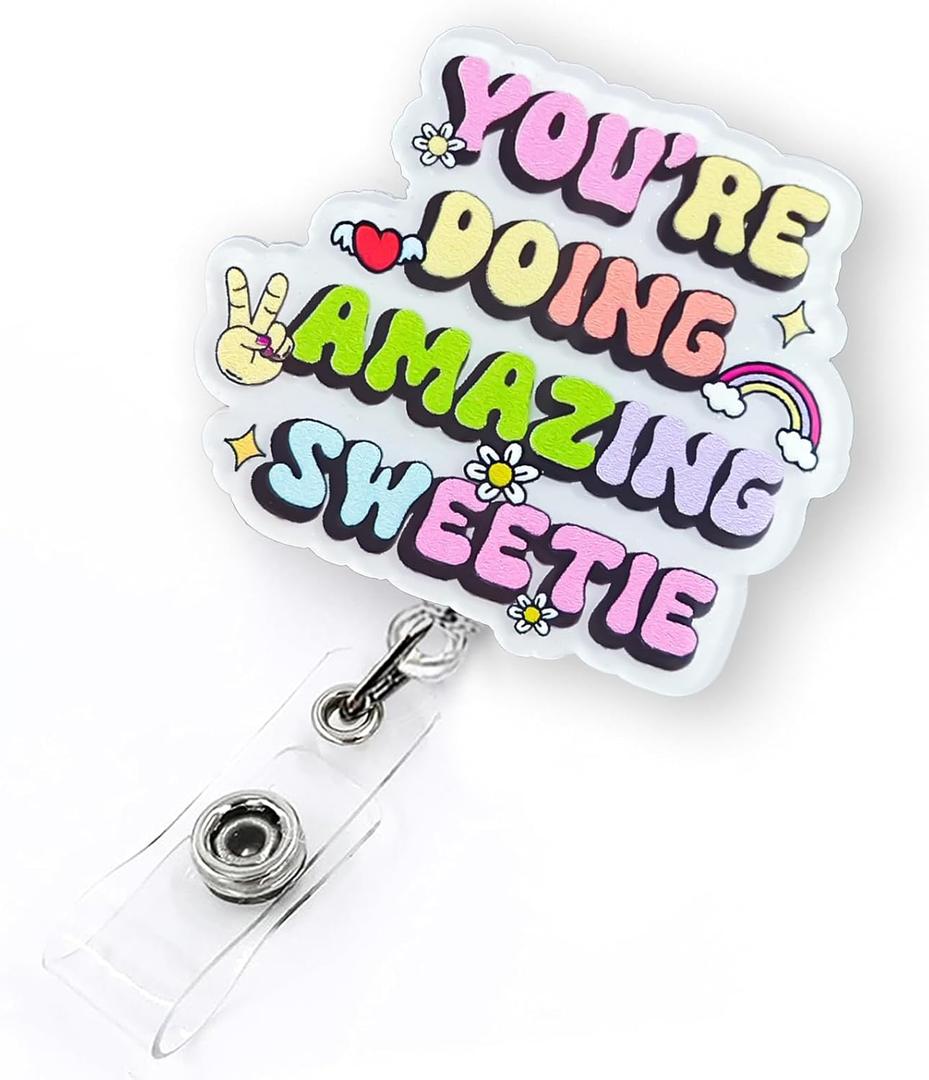 You're Doing Amazing Sweetie Badge Reel, Funny Retractable Badge Reel for Nurse Nursing RN MA CNA LPN Medical Worker & Teacher, Motivational Badge Holder with Alligator Clip & 24” Durable Nylon Cord