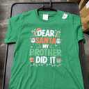 Dear Santa My Brother Did It Funny Christmas Boys Girls Kids T-Shirt (S, Youth, Kelly Green)
