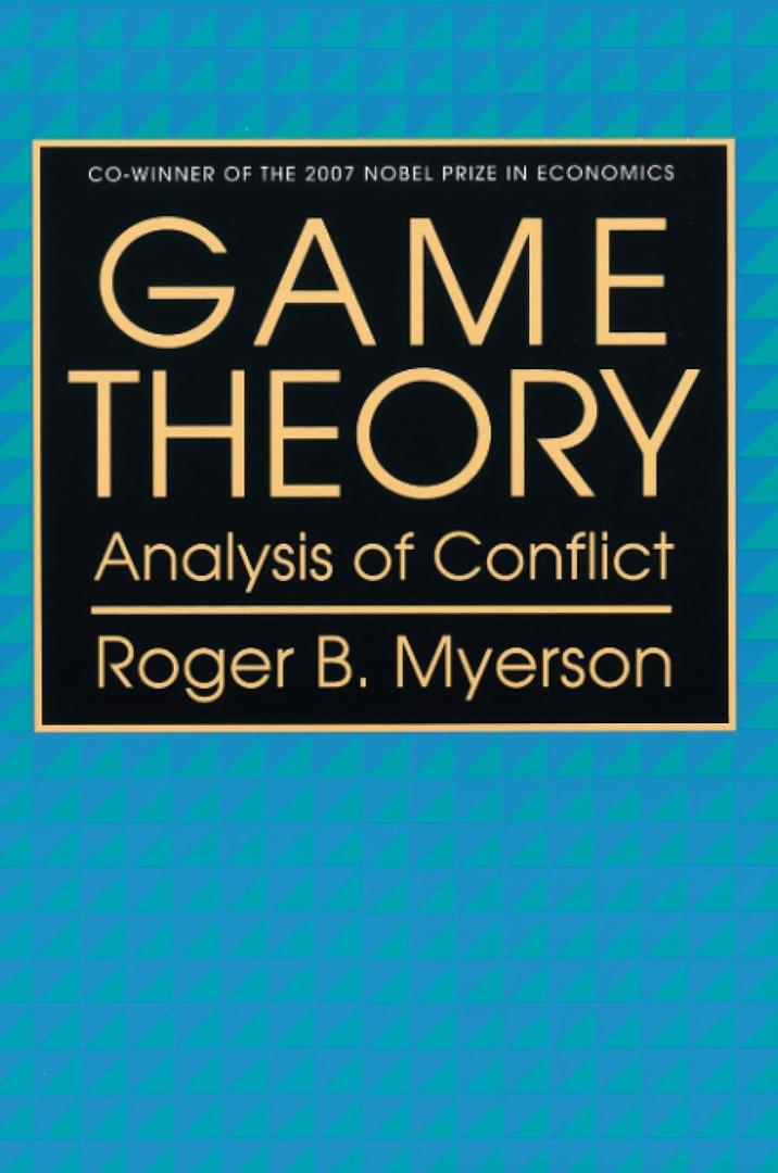 Game Theory: Analysis of Conflict