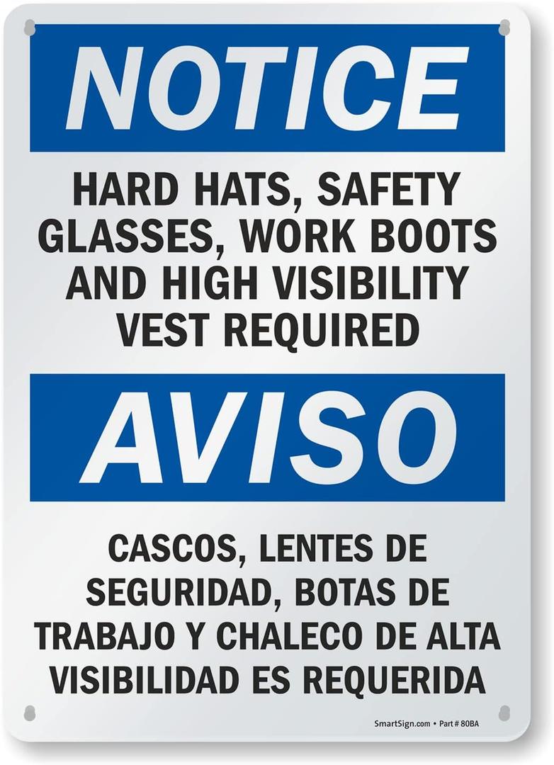 SmartSign - S-5992-AL-14 Notice - Hard Hats, Glasses, Boots, Vest Required Bilingual Sign By | 10" x 14" Aluminum