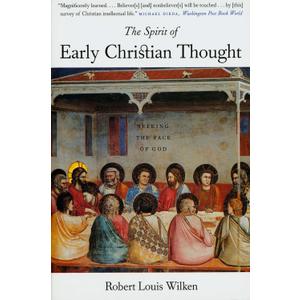 The Spirit of Early Christian Thought: Seeking the Face of God