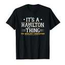 It's a Hamilton Thing You Wouldn't Understand (Men Women) T-Shirt, Size S Youth