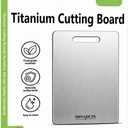 Titanium Cutting Board, 100% Pure Titanium Cutting Boards for Kitchen, Non-Porous Metal Chopping Boards, Dishwasher Safe, Odor Resistant for Meat, Vegetables, Fruit & Raw Food Prep(18L*12W)