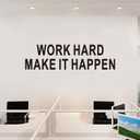 3 x Inspirational Quotes Wall Stickers for Office: Motivational Gym School Classroom Garage Bedroom Living Room Vinyl Art Wall Decals - Work Hard Make it Happen 25" X 7" (Small)