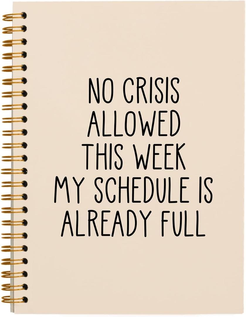 OXW Funny Office Gifts Notebook Journal, Gag Fun Gifts for Boss Coworker Colleague Adults Employee Friends Women Men, Snarky Gift, Weird Gifts, Beige Notebook(5.5'' X 8.3'') (Beige No Crisis Allowed This Week)
