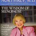 The Wisdom of Menopause: Creating Physical and Emotional Health and Healing During the Change (Book)