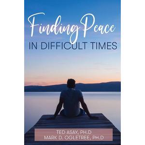 Finding Peace In Difficult Times