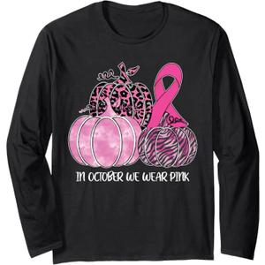 In October We Wear Pink Ribbon Pumpkin Breast Cancer Long Sleeve T-Shirt, Large