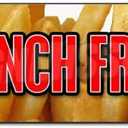 French Fries Banner 24" X 72" Heavy Duty 13 Oz Vinyl Banners with Grommets Single Sided