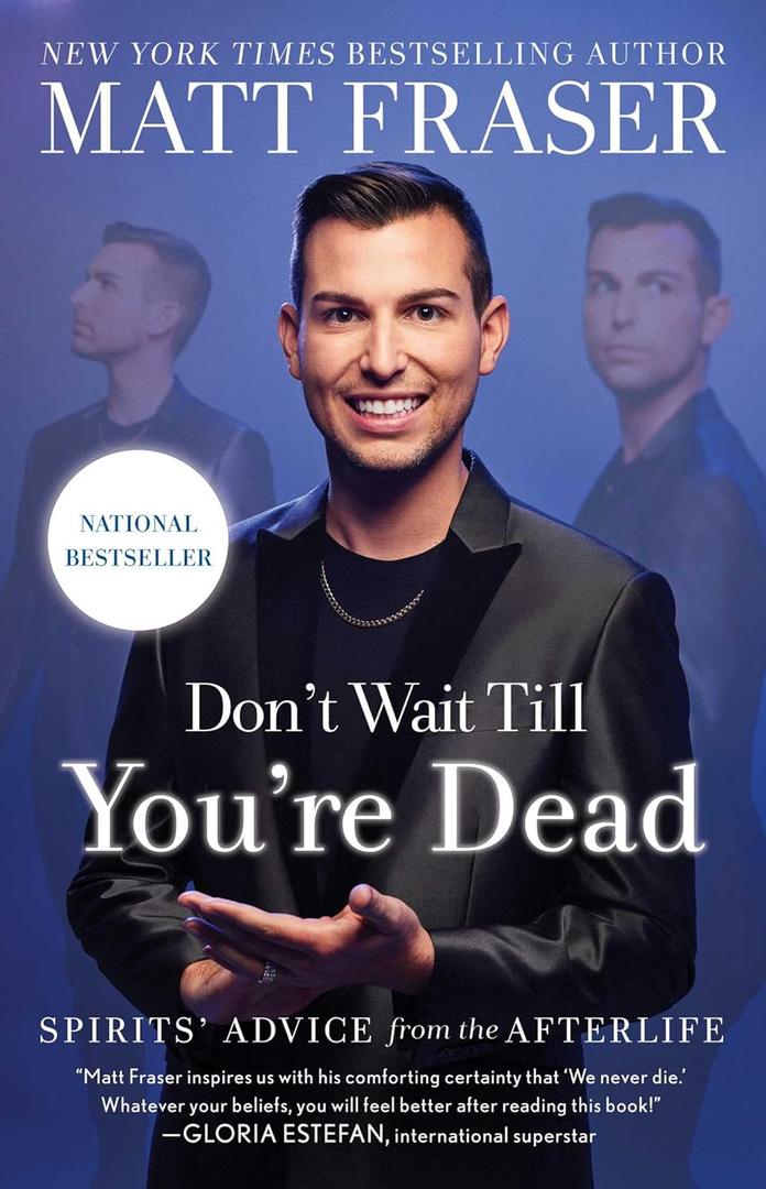 Don't Wait Till You're Dead: Spirits' Advice from the Afterlife, Paperback