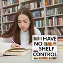 Book Desk Sign Funny Reading Decoration for Bookstore Booklovers Bookshelf Library Office Home Study Decor for Readers Nerd Bookworms Librarians White Elephant Gifts I Have No Shelf Control