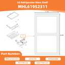 Upgraded MHL61952311 Refrigerator Shelf Glass Compatible with Kenmore LG Fridge Shelf Replacement LRTLS2403S LTCS24223D LTCS24223S LG Kenmore Crisper Drawer Cover Tempered Glass Insert Crisper Shelves