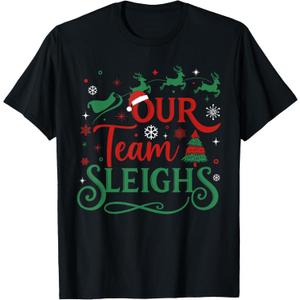 Our Team Sleighs Christmas Reindeers Santa's Workers Office T-Shirt XL
