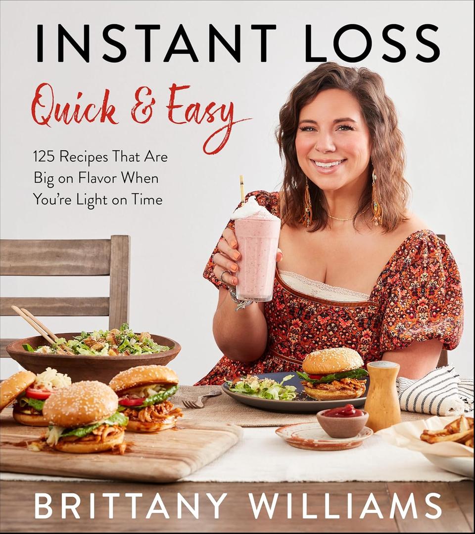 Instant Loss Quick and Easy: 125 Easy and Flavorful Recipes for Weight Loss, Clean Eating and Easy Meal Prep Paperback – December 31, 2024