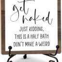 Bathroom Sign Desk Decor, Get Naked Housewarming Gifts, Funny Bathroom Decor for Home Office Restroom Toilet Washroom Shelf, Wood Plaque With Iron Stand -13