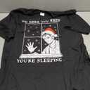 He Sees You When You are Sleeping T-Shirt, Size XL