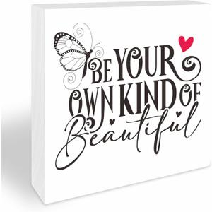 5 Inches Pine Wood Decorative Block - Be Your Own Kind Of Beautiful Desk Decor - Motivational Gift Idea For Coworker Friend Women -Tabletop,Shelf,Bedroom, Home & Office Decorations (A06)