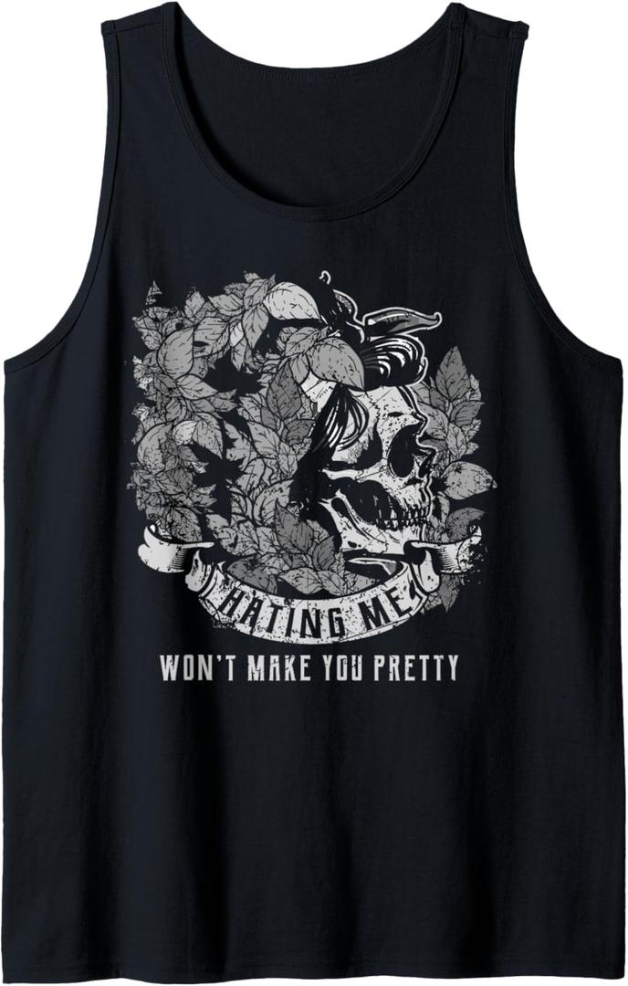 Skull Design Hating Me Won't Make You Pretty Gift Idea Tank Top, Size S