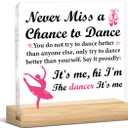 Dancer Gifts for Women, Appreciation Gifts for Dance Teacher Ballet Dancer, Never Miss a Chance to Dance Acrylic Plaque Sign Decor