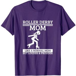 Roller Derby Mom Mother Quote Funny Roller Derby T-Shirt S 