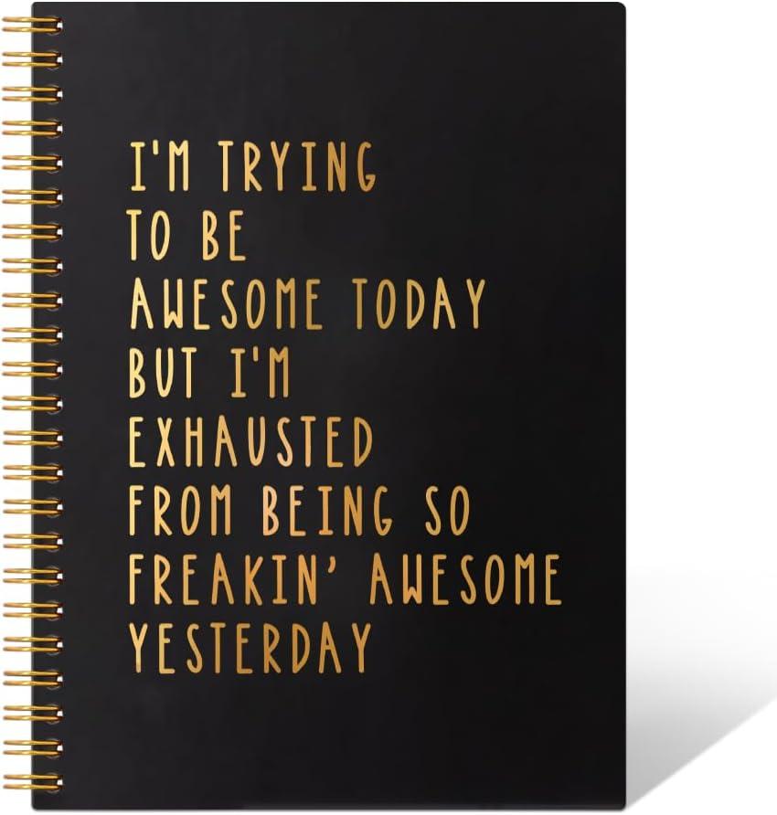 I'm Trying To Be Awesome Today 160 Pages Hardcover Blank Spiral Notebook, Funny Work Gifts Christmas Gifts for Boss Men Friends, Thank You Gifts Office Coworkers Him, Inspirational Gifts