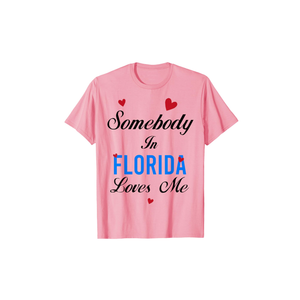Somebody In Florida Loves Me T-Shirt L Size