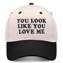 You Look Like You Love Me Hat, Funny Vintage Trucker Hats for Women Men, Trendy Embroidered Snapback Baseball Caps (Beige)