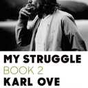 My Struggle: Book 2