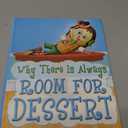 Why There's Always Room For Dessert