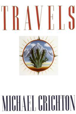Travels by Michael Crichton (Book)