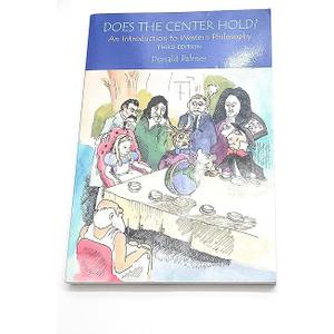 Does The Center Hold?: An Introduction to Western Philosophy