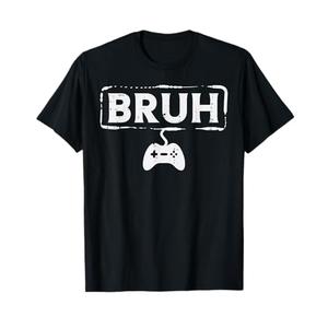 Gamer Bruh Video Game Funny Gaming Teen Men Boys Kids Youth T-Shirt,3XL