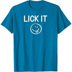 Lick It, Funny, Jokes, Sarcastic Sayings, Family T-Shirt S