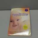 HypnoBirthing: The Mongan Method: A natural approach to a safe, easier, more comfortable birthing (3rd Edition)