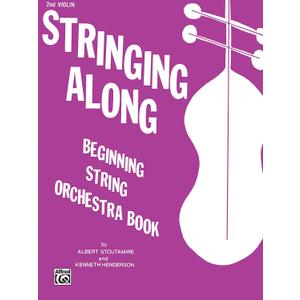 Stringing Along, Beginning String Orchestra Book: 2nd Violin
