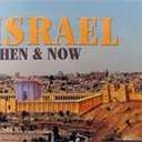 Israel: Then and Now