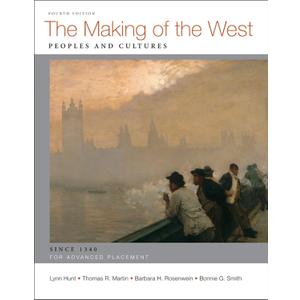 The Making of the West: Peoples and Cultures; AP: Since 1340