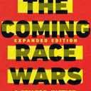The Coming Race Wars: A Cry for Justice, from Civil Rights to Black Lives Matter