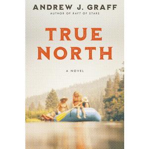 True North: A Novel