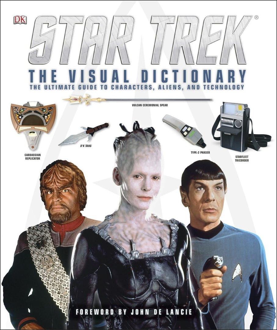 Star Trek: The Visual Dictionary: The Ultimate Guide to Characters, Aliens, and Technology, Hardcover