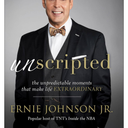 Unscripted: The Unpredictable Moments That Make Life Extraordinary
