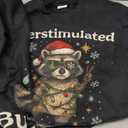 Overstimulated But Festive Raccoon Christmas Ugly Xmas Sweatshirt M